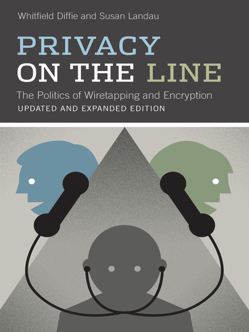 Title details for Privacy on the Line by Whitfield Diffie - Available